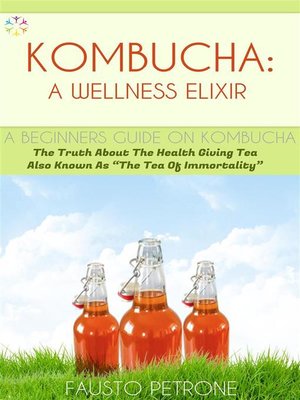 cover image of Kombucha--A Wellness Elixir